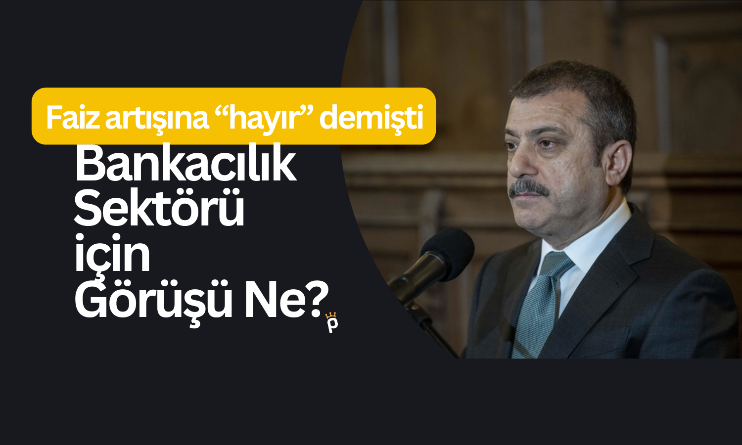 Merkez Bankası Eski Başkanı Faize Rağmen Olumlu Tablo Çizdi