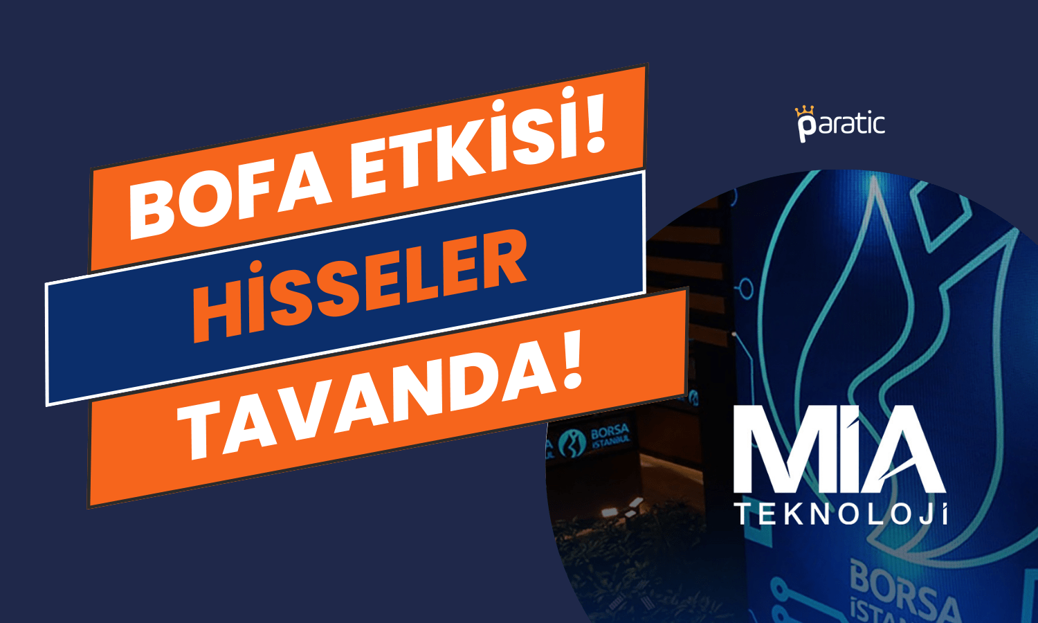 Mia Teknoloji’de BofA Etkisi! Hisseler Tavan Oldu