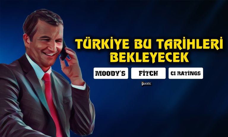 Moody’s Türkiye için Kararını Bu Tarihte Açıklayacak!