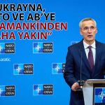 NATO/Stoltenberg: Putin Ukraynayı Sonsuza Dek Kaybetti