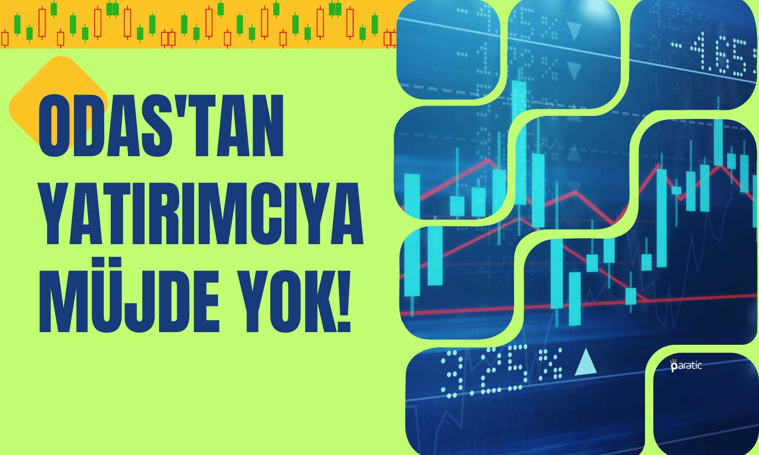 ODAS’tan Yatırımcıya Müjde Yok! Temettüsüz Bir Yıl Mı?