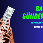 Oklar Bankayı Gösteriyor! 12 Kurum “AL” Tavsiyesi Veriyor