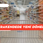 Perakendede Radikal Değişiklik: Artık Marketler Muaf Olacak