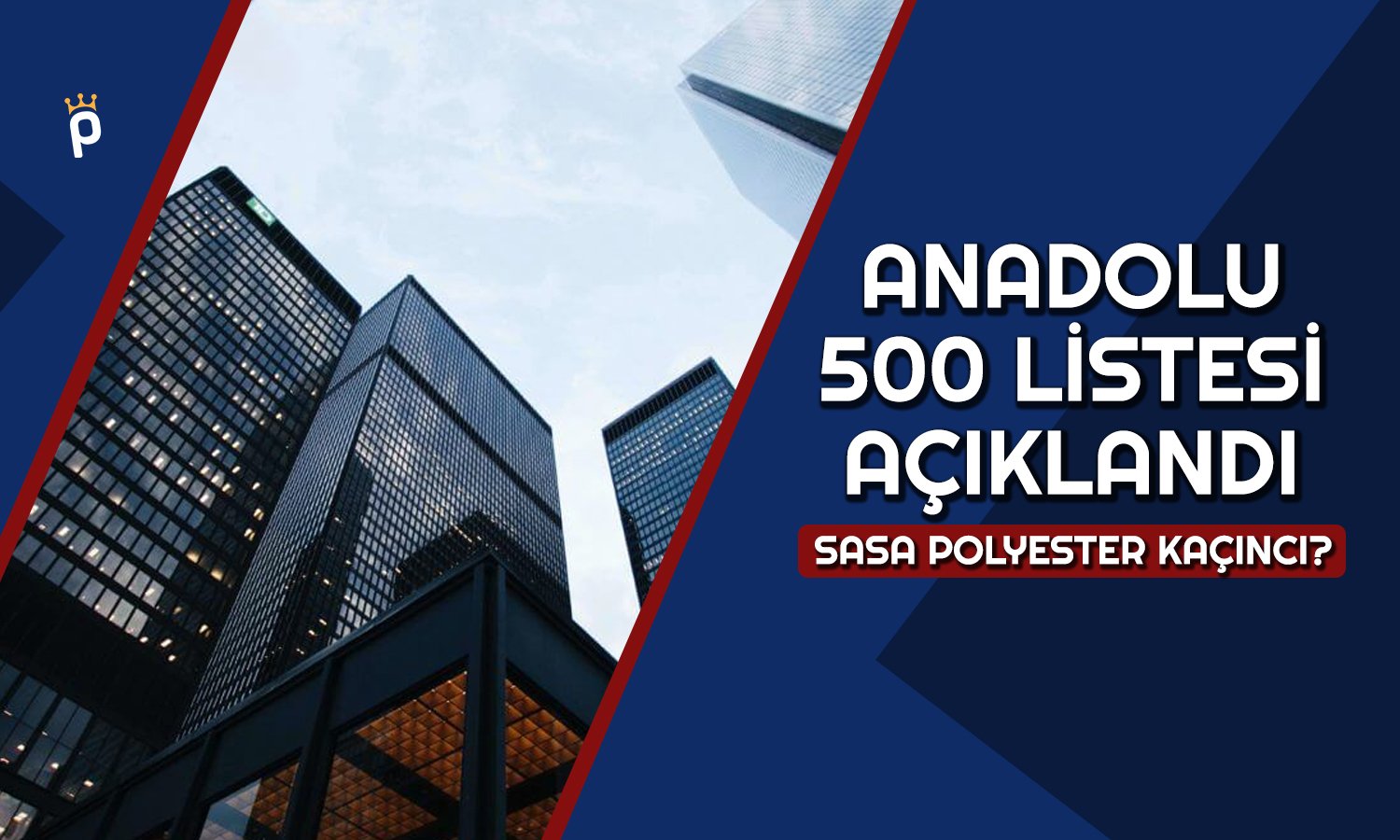 Sasa Polyester Bu Listede Anadolu 500 Raporu Payla ld Paratic