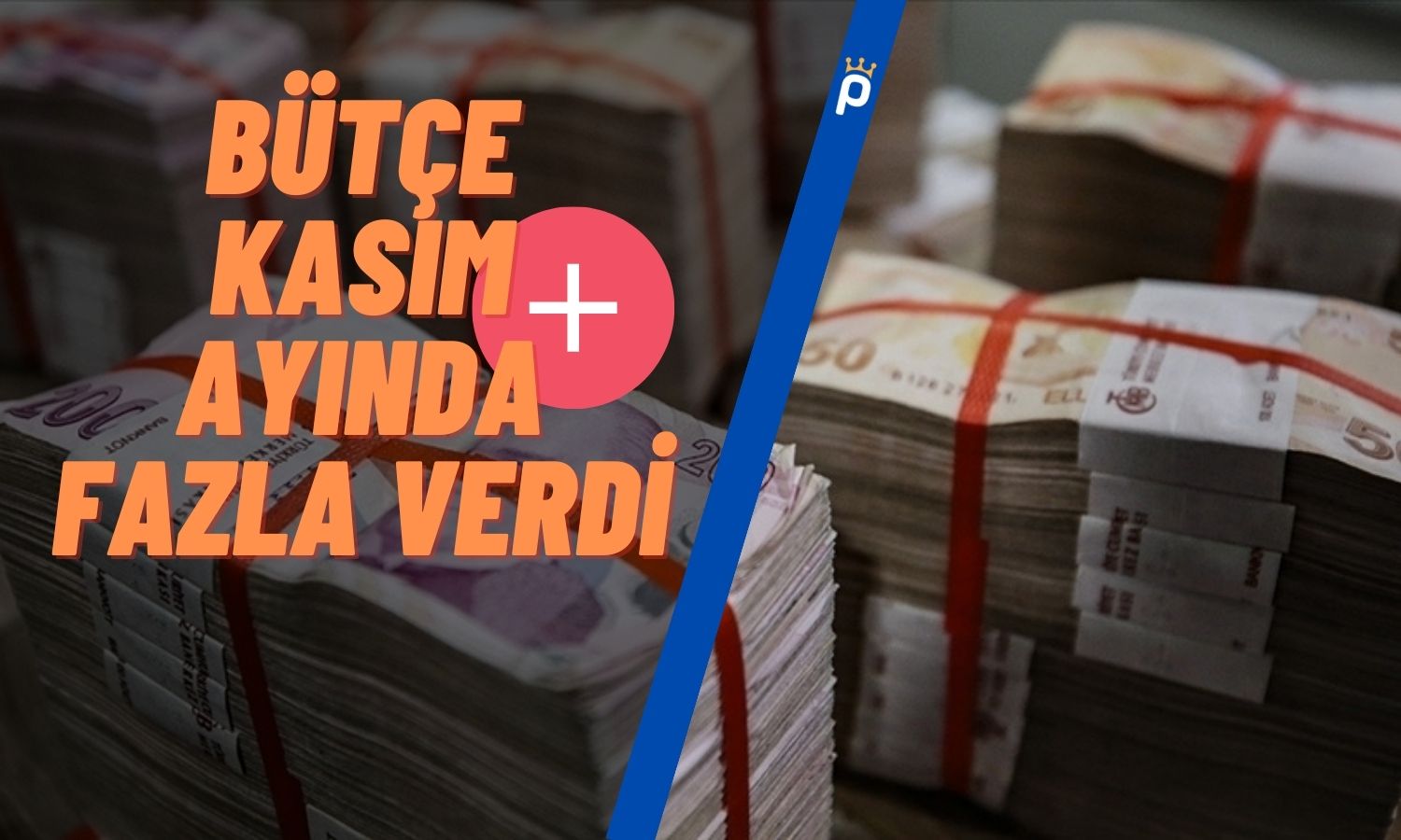 Son 2 Aylık Açık Seyri Değişti: Bütçe Artıya Geçti