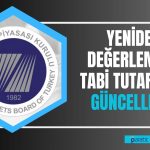 SPK Duyurdu: Yeniden Değerlemeye Tabi Tutarlara 2024 Güncellemesi