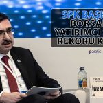 SPK Başkanı Bu Yıl Halka Arz Olan Şirket Sayısını Açıkladı