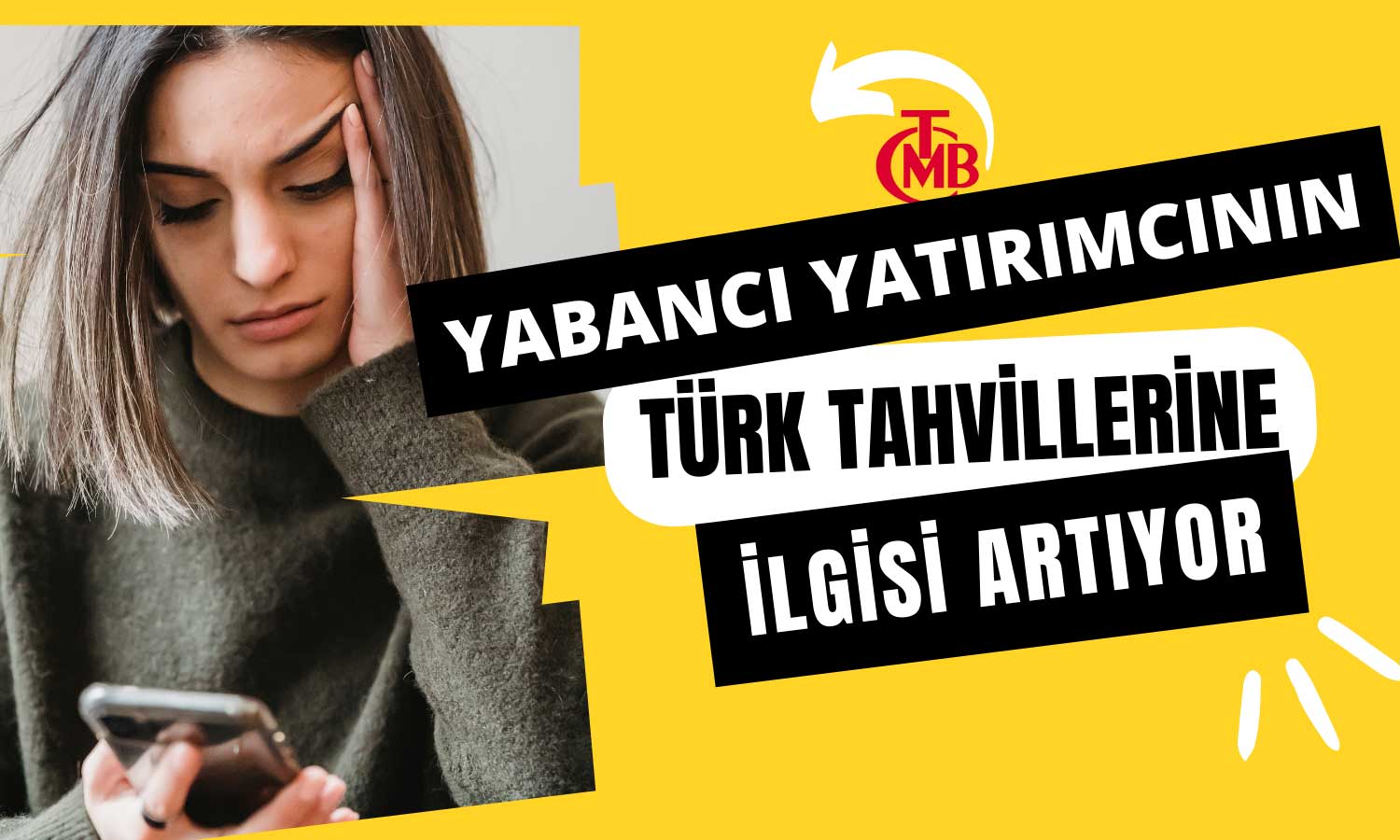 Tahvilde Yabancı Talebi Göz Kamaştırıyor: 6 Kat Arttı