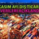 Dış Ticaret Açığı Kasım Ayında Yüzde 30’dan Fazla Azaldı!