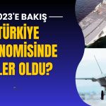 Türkiye Ekonomisinde 2023’e Bakış: Togg, TCG Anadolu ve Fazlası!