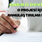 Borsadaki O Şirketin Dev Projesi için Acele Kamulaştırılma Kararı