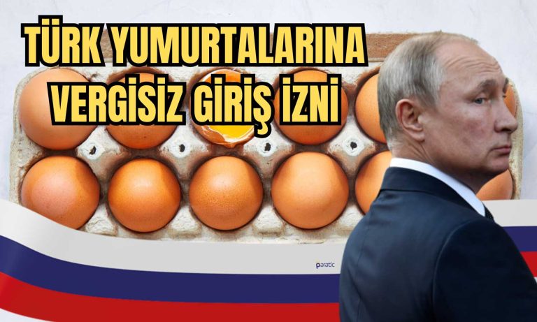 Vergisiz Geçiş: Türk Yumurtaları Rus Piyasasında