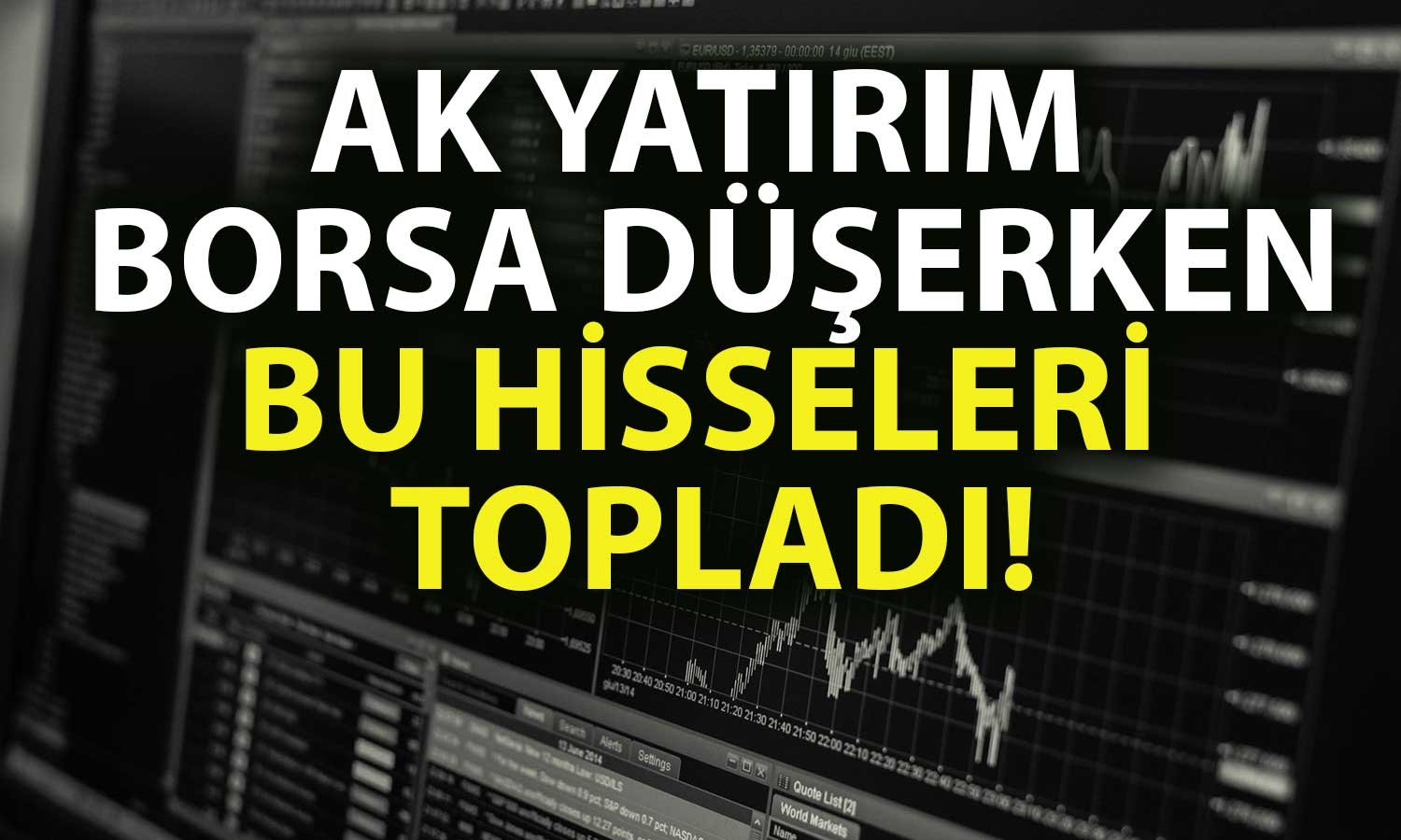 Yatırım Bankası Üç Hissede 850 Milyon TL’yi Aşan Alım Yaptı