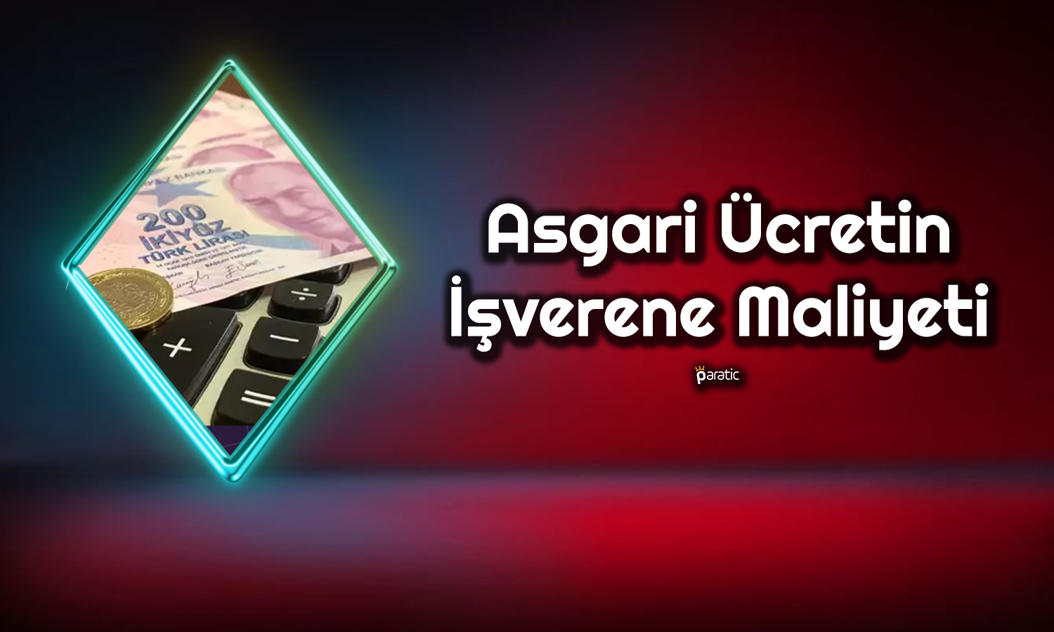 Yeni Asgari Ücretin 2024’te İşverene Maliyeti Ne Kadar?