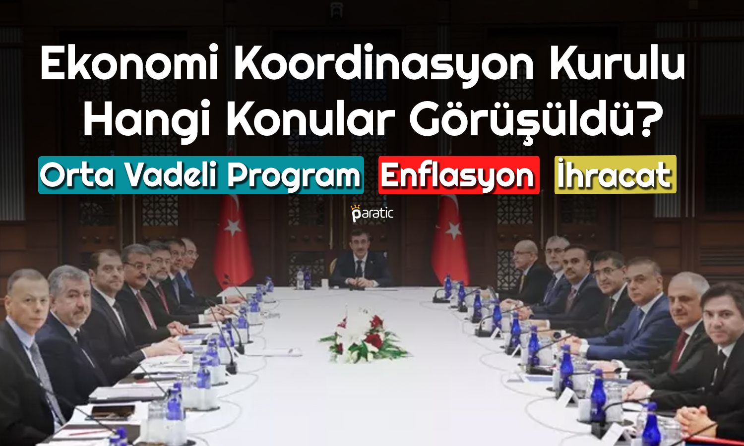 Yılın Son EKK Toplantısında Enflasyon, OVP ve Büyüme Vurgusu