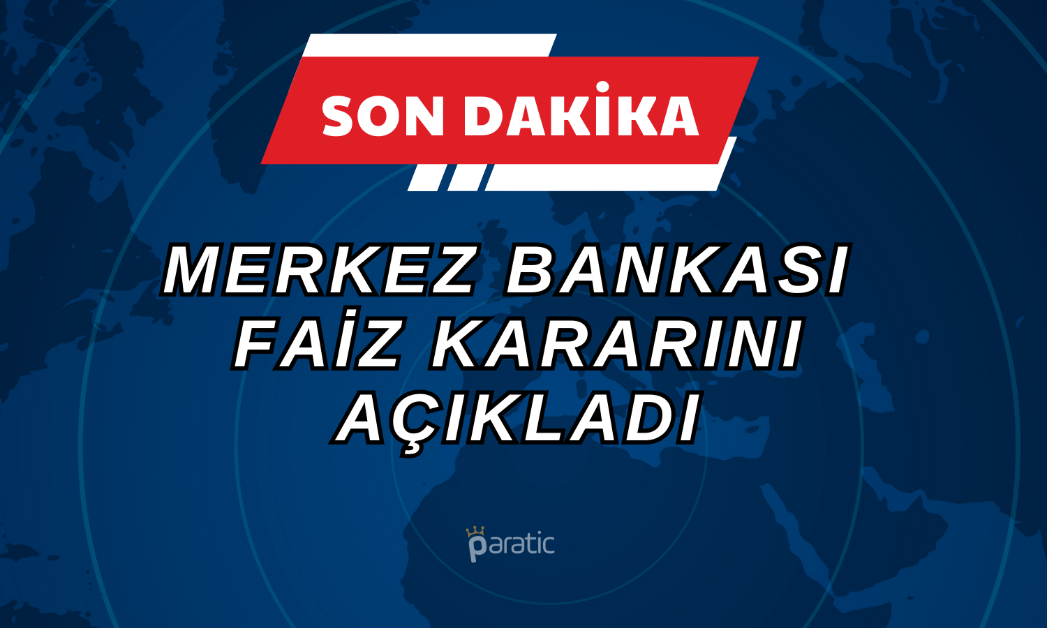 Yılın Son PPK Kararı Açıklandı! İşte Yeni Faiz Oranı