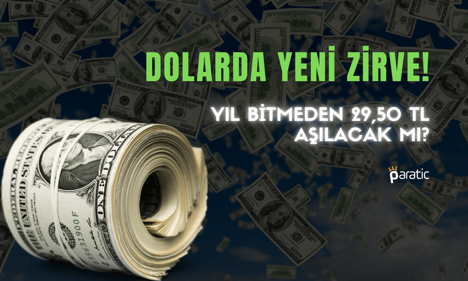Zirve Güncellendi! Dolar Kuru Rekor Kırdı!