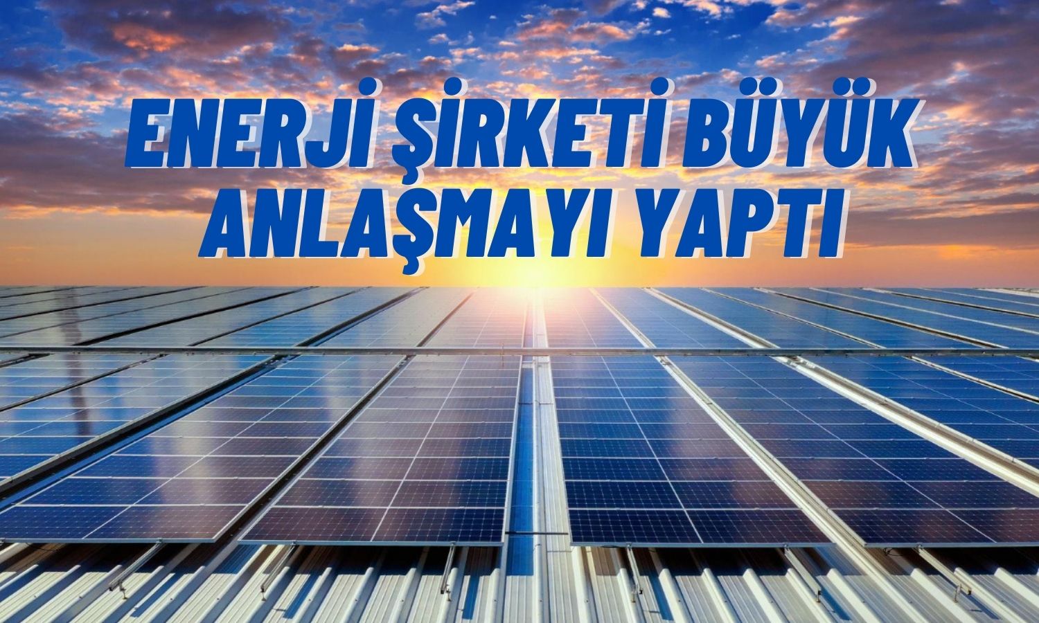 2023’te Halka Arz Olan Enerji Şirketinden 83,5 Milyon TL’lik Anlaşma