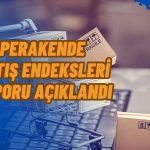 Perakende Sektörünün Cirosu Satışlardan Destek Alarak Arttı