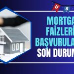 ABD Mortgage Faiz ve Başvurularında Enflasyon Etkisi Hissedildi