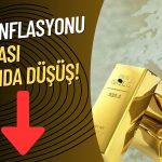 ABD Enflasyonu Sonrası Altın Fiyatlarında Düşüş! Son Durum Ne?