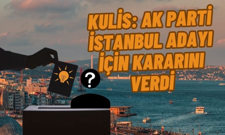 Ak Parti’nin İstanbul Adaylığı için Güçlü İsmi Belli Oldu
