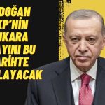 AKP’nin Ankara Adayı Bekleniyor! Erdoğan Bu Tarihe Açıklayacak