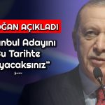 AKP’nin İstanbul Adayı Bu Tarihte Açıklanacak!