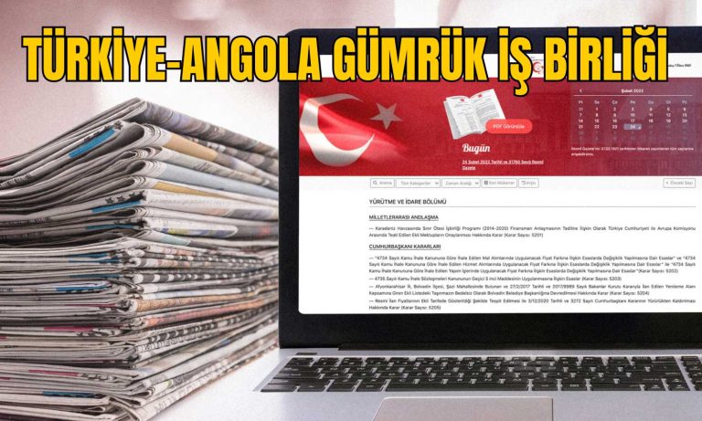 Angola ile Türkiye Gümrük İş Birliği Resmiyet Kazandı