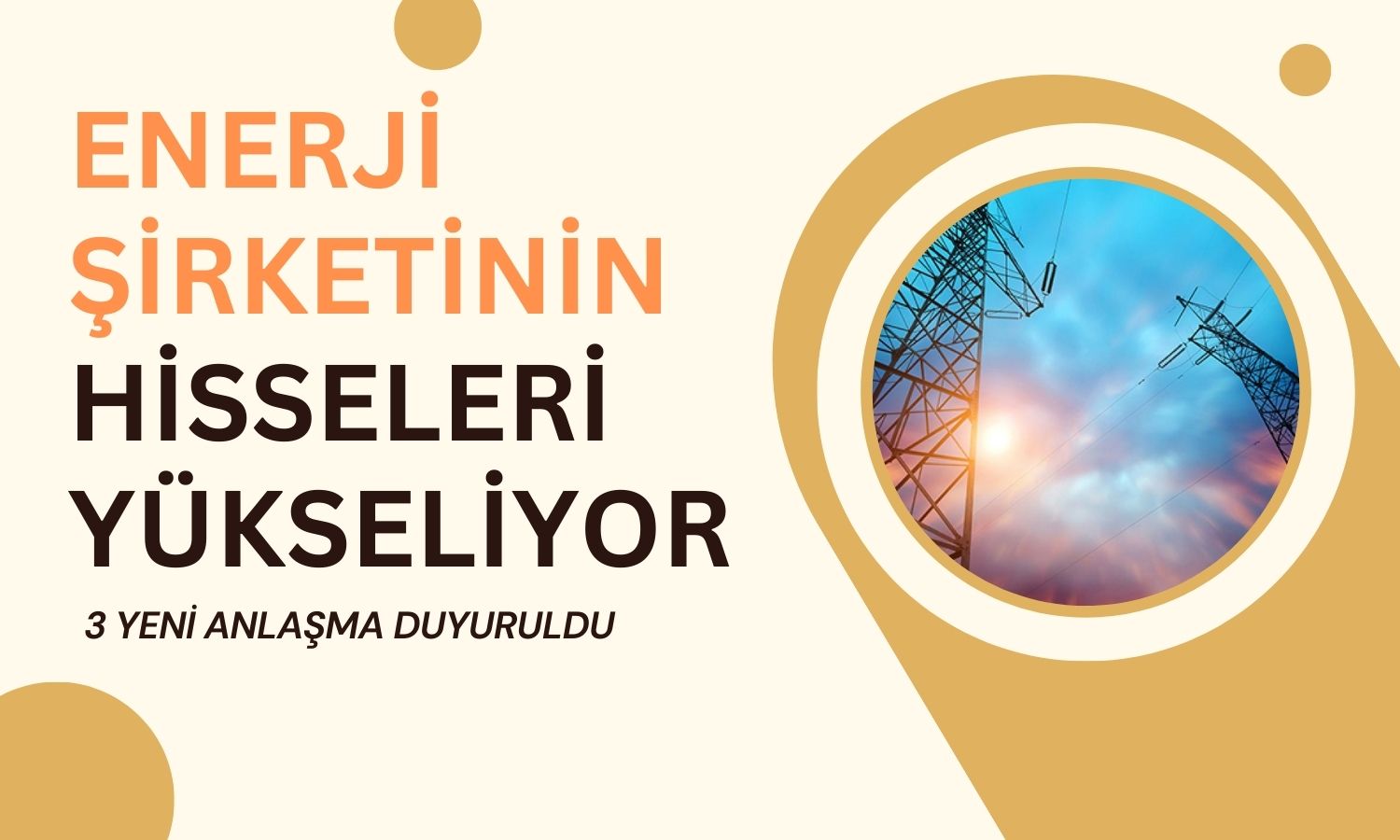 Enerji Şirketinden Ciroyu Olumlu Etkileyecek 3 Yeni Anlaşma!