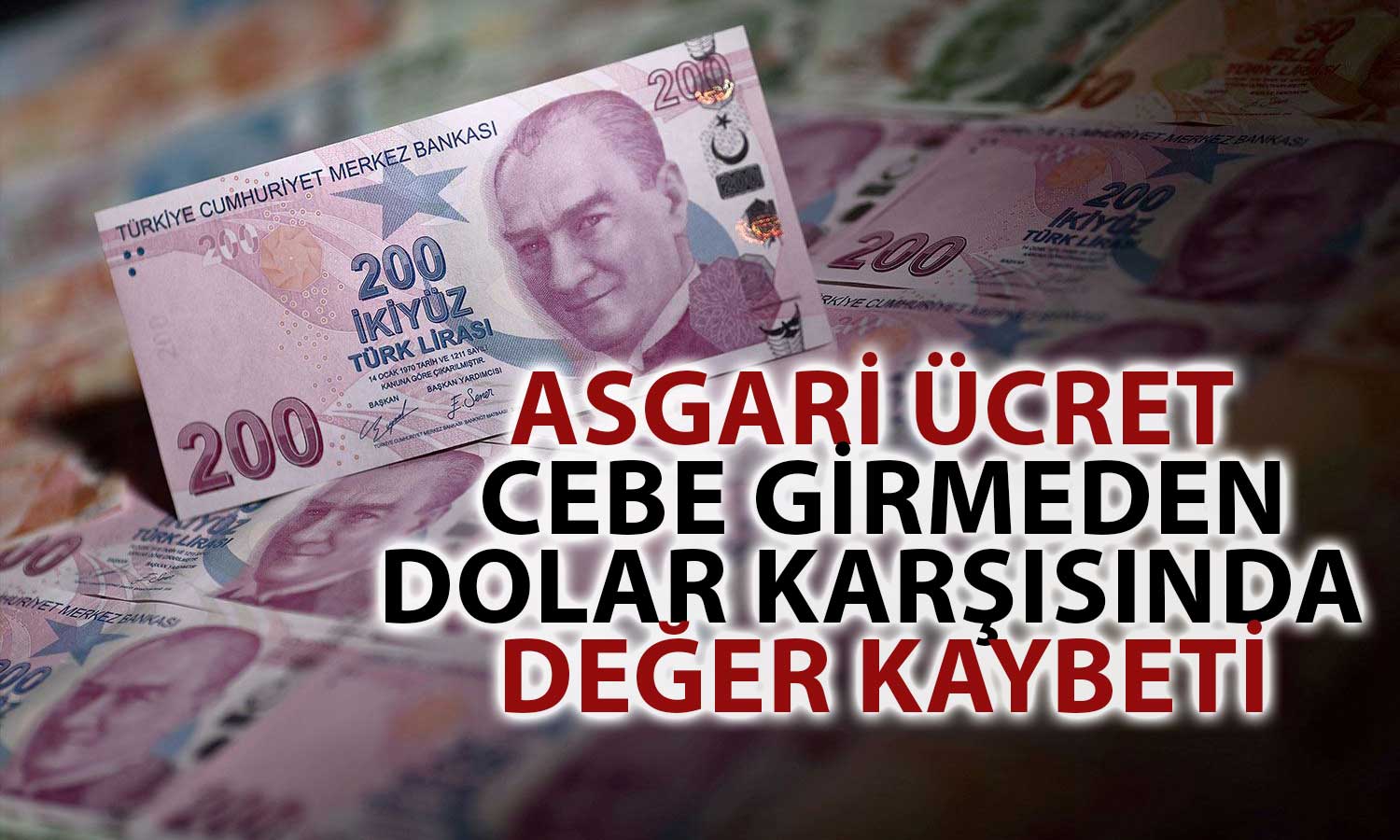 Asgari Ücret Dolardaki Yükseliş ile Ödenmeden Değer Kaybetti