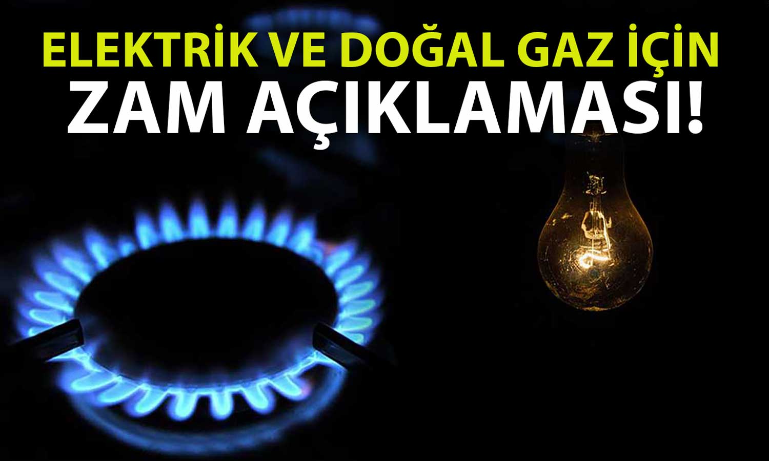 Bakan Bayraktar Açıkladı: Elektrik ve Doğal Gaza Zam Gelecek mi?