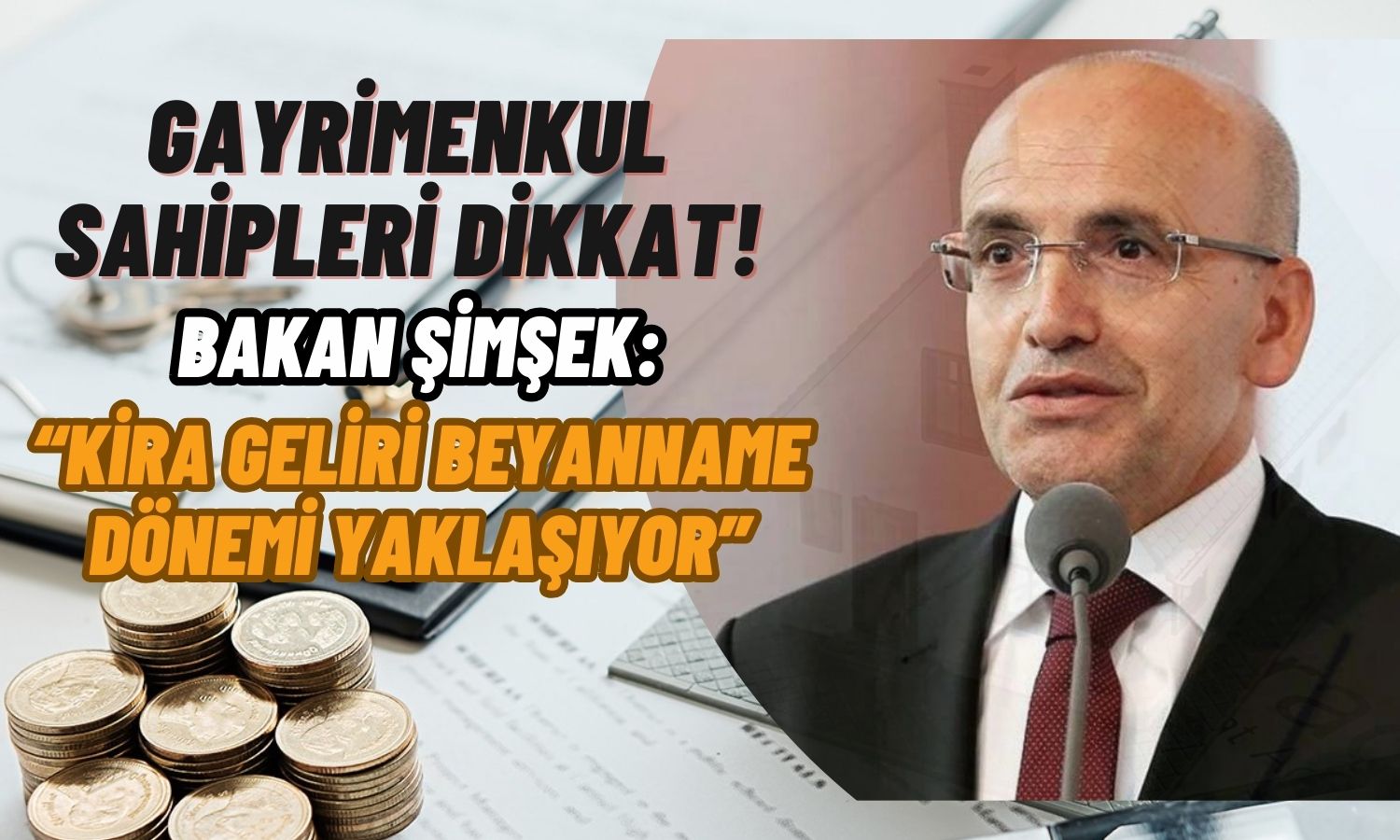 Bakan Şimşek Uyardı! Kira Geliri Mercek Altında