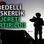 Bedelli Askerlik Ücretine Enflasyon Güncellemesi!