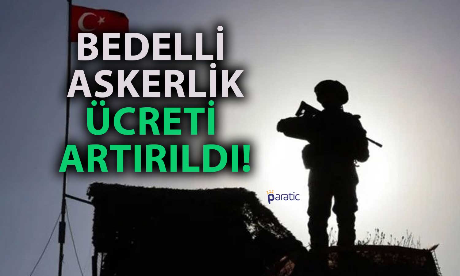 Bedelli Askerlik Ücretine Enflasyon Güncellemesi!