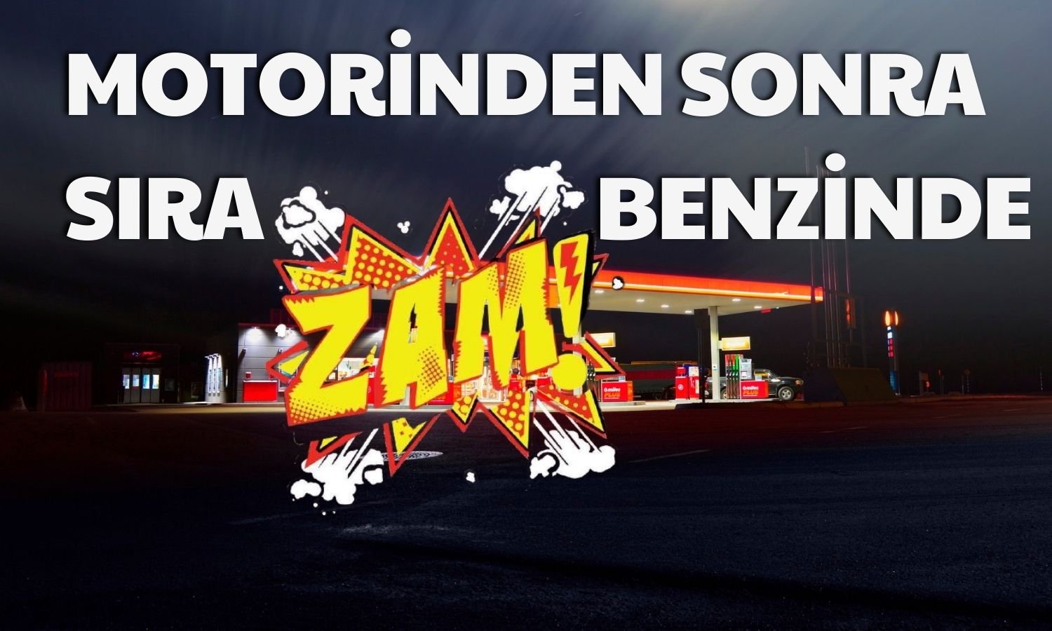 Benzin Zam Yarışına Geri Döndü: O Tarihte Geliyor