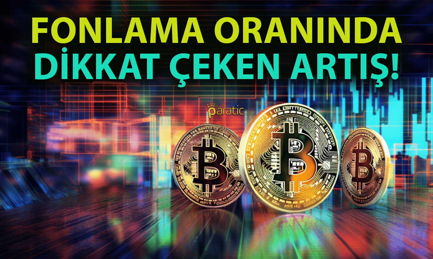 Bitcoin’de Bu Veriye Dikkat! Kaldıraç Oranı Rekor Seviyede