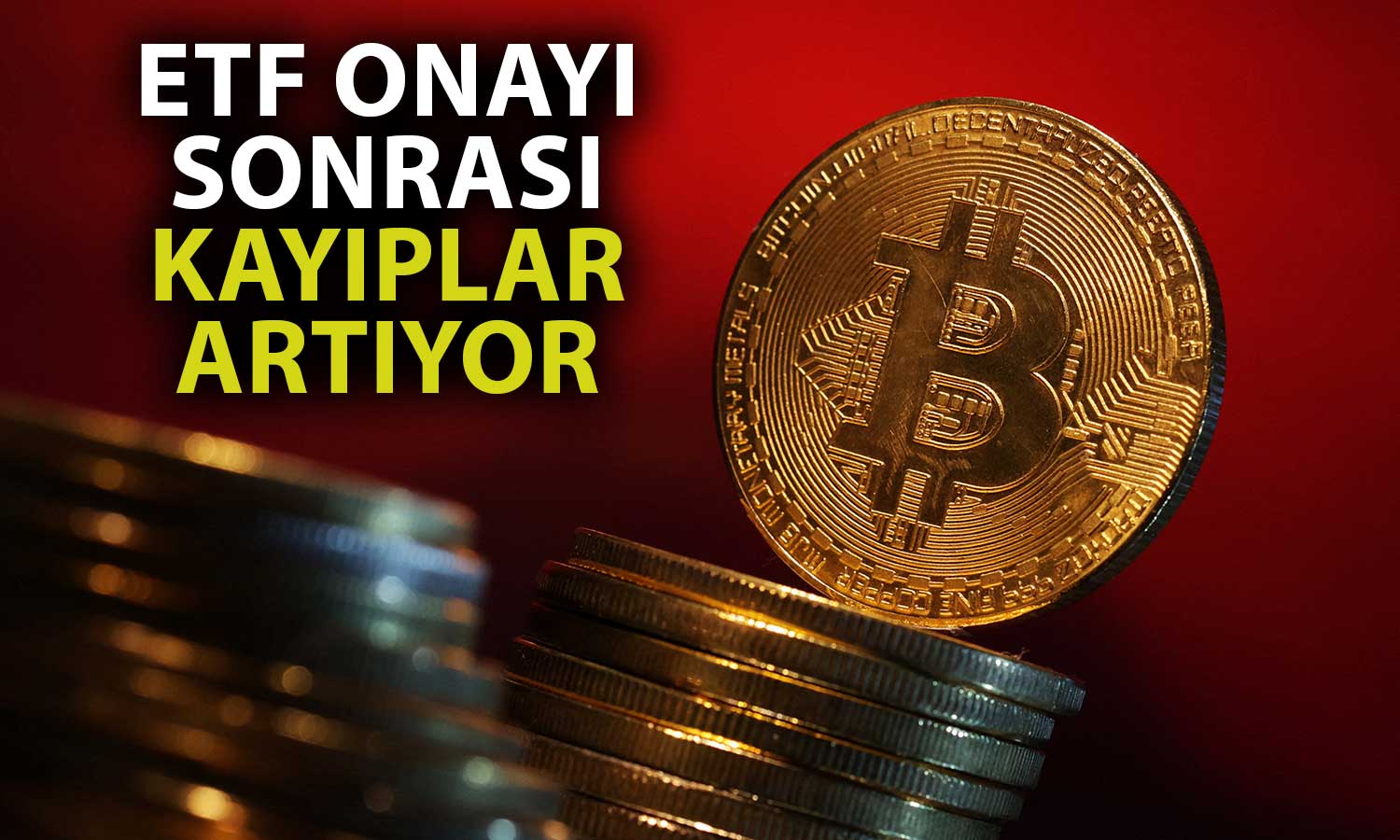 Bitcoin’de Kayıplar Artıyor: İki Aylık Kazançlar Siliniyor