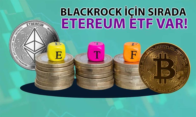 BlackRock CEO’sundan Bitcoin ve Ethereum ETF Açıklaması