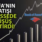 BofA Bir Gün Önce Aldığı Hissede Yüklü Satış Yaptı