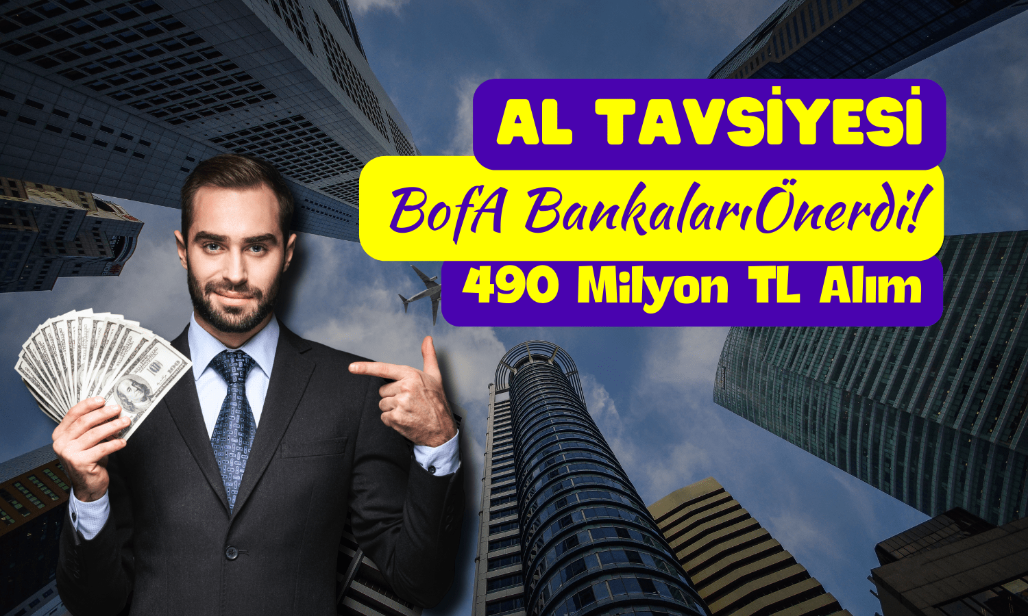 BofA Bu Bankalara AL Tavsiyesi Verdi!