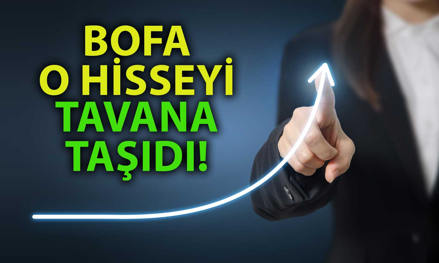 BofA O Üç Hisseyi Topladı: Tek Günde 250 Milyon TL’lik Alım!