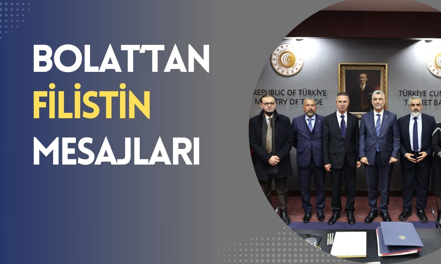 Türkiye’den Filistin Adımı: Serbest Ticaret Anlaşması Görüşüldü