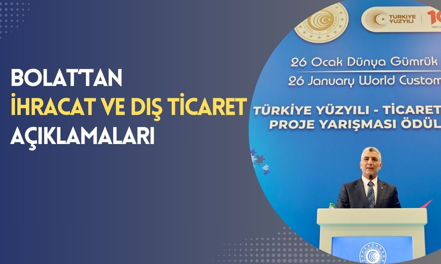 Bakan Bolat Açıkladı: Türkiye İhracatı 2024’e Nasıl Başladı?