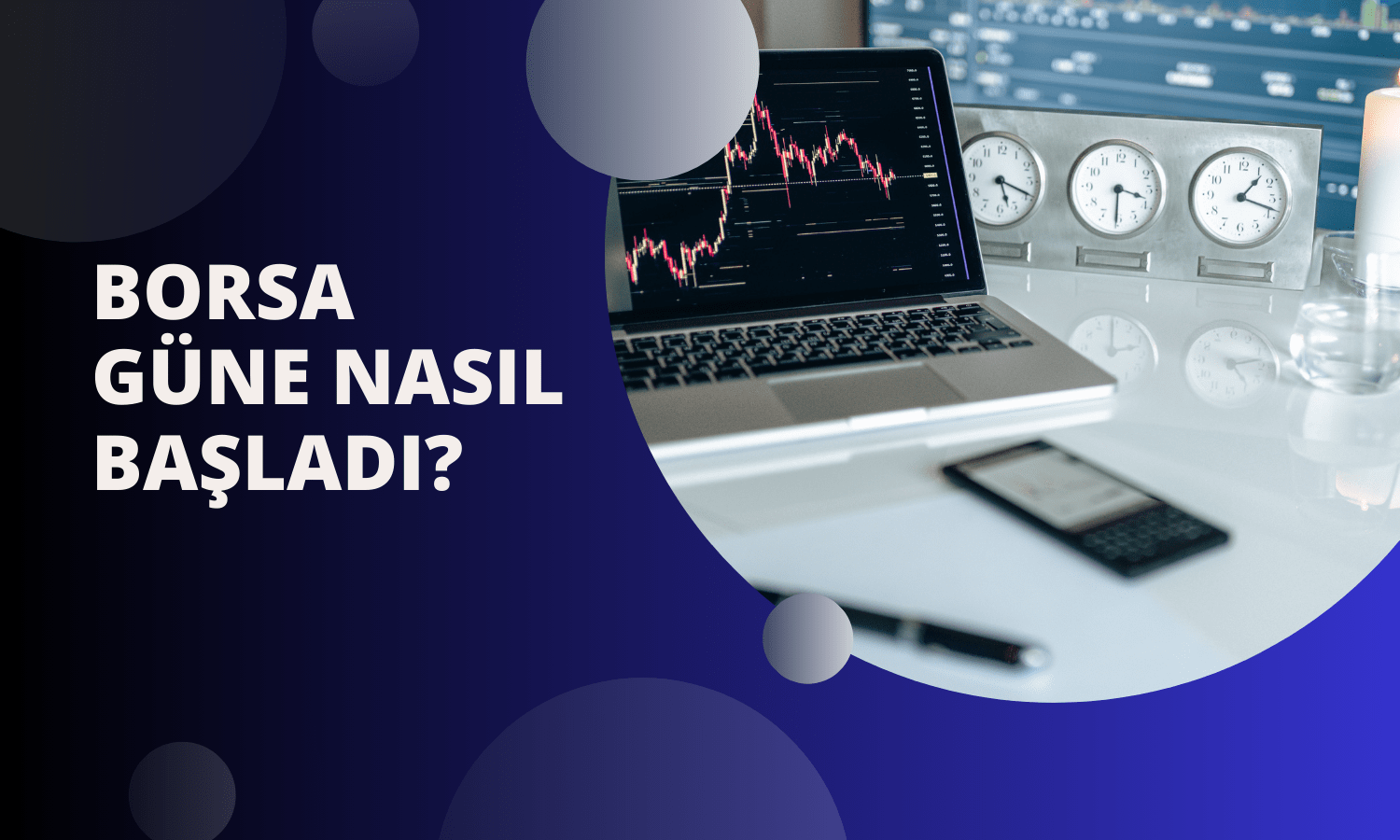 Borsa Güne Nasıl Başladı? BIST 100 Kaç Puan? (18.01.2024)