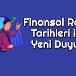 Borsa Şirketleri için 2024 Bilanço Tarihlerinde Değişiklik