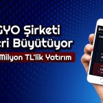 Borsadaki GYO Şirketi 224 Milyon TL’lik Yatırım Yaptı