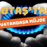 BOTAŞ Şubat Ayı Doğal Gaz Tarifesini Açıkladı