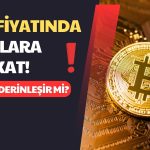 Uyarı Geldi: Bitcoin Fiyatı için Bu Tehlike İşaretine Dikkat!