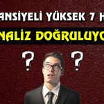 Önemli Kriterlere Göre Yükselebilecek 7 Hisse! MIATK Listede